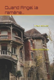 Quand Angel la ramène... Il faut l'écouter.