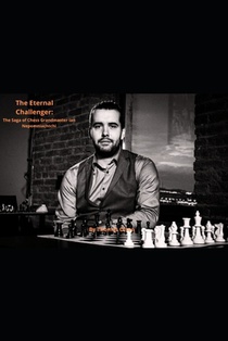 The Eternal Challenger: The Saga of Ian Nepomniachtchi: Chess Grand Master