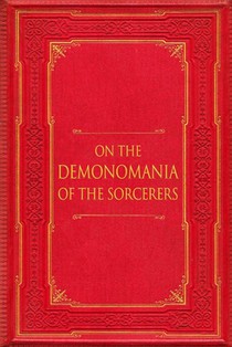 On the Demonomania of the Sorcerers