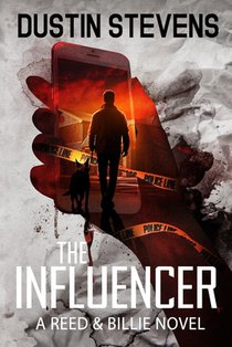 The Influencer: A Reed and Billie Novel