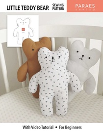 Little Teddy Bear Sewing Pattern: With Video Tutorial - For Beginners