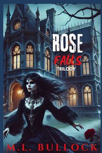 Rose Falls Trilogy