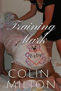 Training Mark: An ABDL/Femdom story