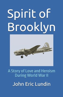 Spirit of Brooklyn: A Story of Love and Heroism During World War II