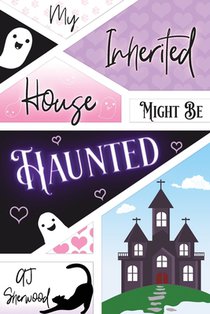 My Inherited House Might be Haunted