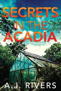 Rivers, A: Secrets in the Acadia