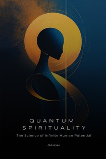 Konko, O: Quantum Spirituality