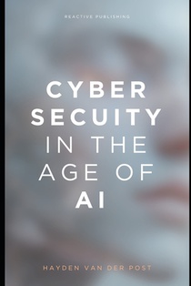Publishing, R: Cybersecurity in the Age of AI