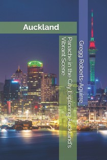 Panache in the City Exploring Auckland's Vibrant Scene