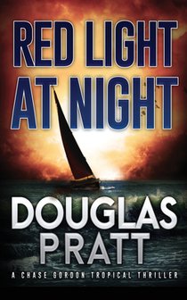 Red Light at Night: A Chase Gordon Tropical Thriller
