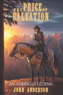 The Price of Salvation: An American Legend