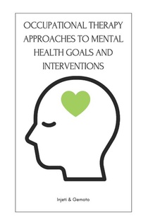 Gemoto, S: Occupational Therapy Approaches to Mental Health