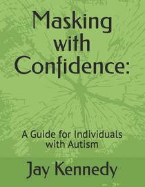 Masking with Confidence: A Guide for Individuals with Autism