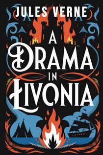 A Drama in Livonia: A New Translation