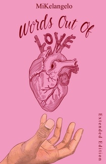 Words Out of Love: Extended Edition