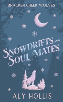 Snowdrifts and Soul Mates: A Cozy Fantasy Novella