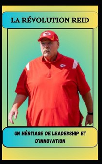 Mitchell, A: RÉVOLUTION REID Un héritage de leadership et d'