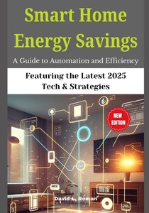 Smart Home Energy Savings: A Guide to Automation and Efficiency