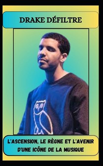 Mitchell, A: DRAKE DÉFILTRE L'ascension, le règne et l'aveni