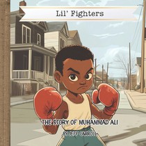The Story of Muhammad Ali: Lil' Fighters