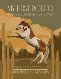 My First Rodeo: Alphabet and Numbers