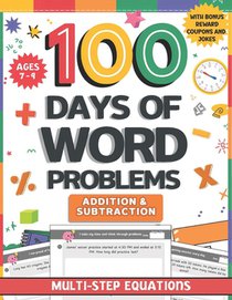 100 Days of 2nd Grade Word Problems: Daily Fun Addition and Subtraction Practice Math Equations Boost Problem-Solving Skills with Real-Life Scenarios