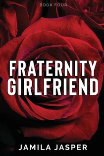 Fraternity Girlfriend: Enemies to Lovers Romance