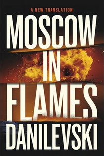 Moscow in Flames: A New Translation