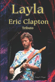 Layla: Eric Clapton Tributo