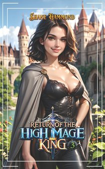 Return of the High Mage King 3: A Fantasy Adventure