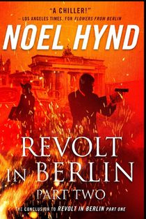 Revolt in Berlin: Part Two: A Spy Story