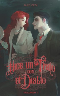 Hice un Trato con el Diablo (Novela): Volumen 1