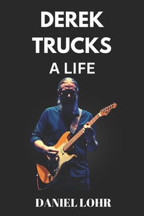 Derek Trucks a Life