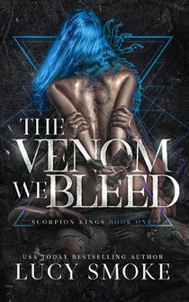 The Venom We Bleed