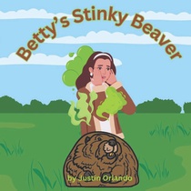 Orlando, J: Betty's Stinky Beaver