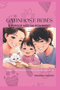Gatinhos E Bebês: E Porque Não Um Romance?
