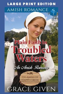 Plain Faith in Troubled Waters: Large Print Edition
