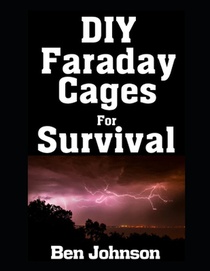 DIY Faraday Cages For Survival