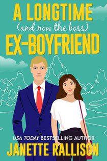 A Longtime (and now the boss) Ex-boyfriend: a second chance, sweet romcom