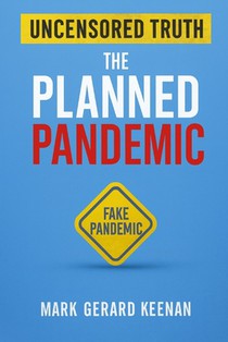 The Planned Pandemic