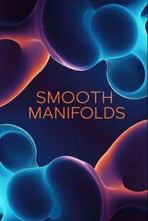 Smooth Manifolds: A Comprehensive Textbook With Python