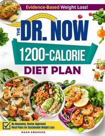 The Dr. Now 1200-Calorie Diet Plan: Discover a Winning Combination of Quick, Budget-Friendly and Delicious Meals Validated By Dr. Nowzaradan's Method, voorzijde