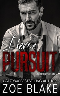 Fierce Pursuit: A Dark Mafia Arranged Marriage Romance