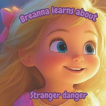 breanna learns about stranger danger