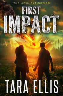 First Impact: A Post-Apocalyptic Survival Thriller