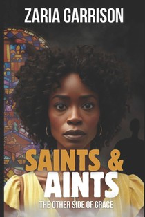 Saints and Aints: The Other Side of Grace