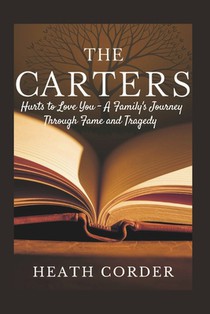The Carters: Hurts to Love You - A Family's Journey Through Fame and Tragedy