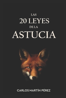 Las 20 leyes de la astucia: Selecciona