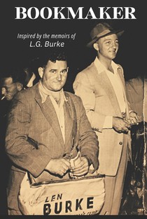 Bookmaker: Inspired by the memoirs of L.G. Burke