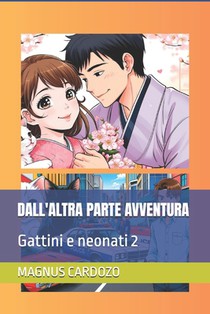 Dall'altra Parte Avventura: Gattini e neonati 2